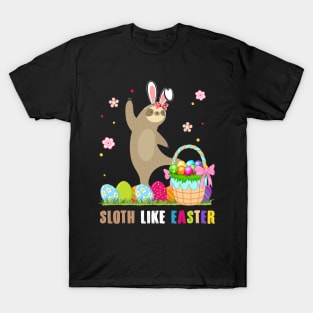 Sloth Like Easter Funny T-Shirt